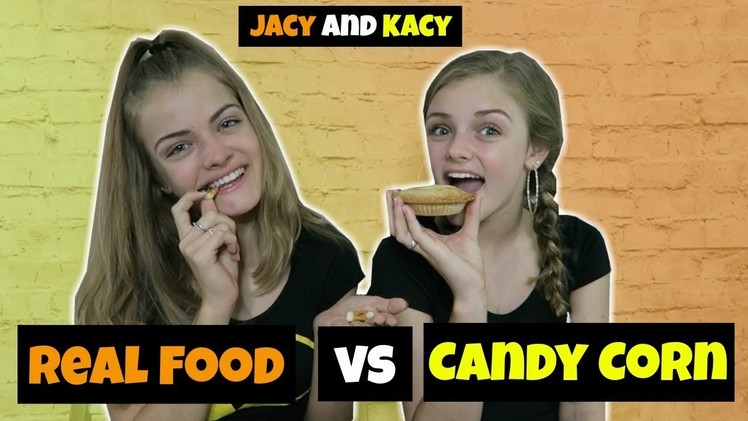 Real Food vs Candy Corn Challenge ~ Jacy and Kacy
