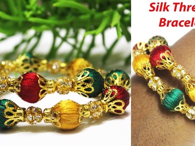 Silk Thread Bracelets Making For Girls | New Design