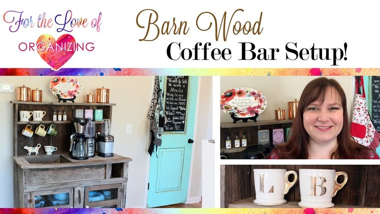 Upcycled Barn Wood Coffee Bar | Coffee Station Organization