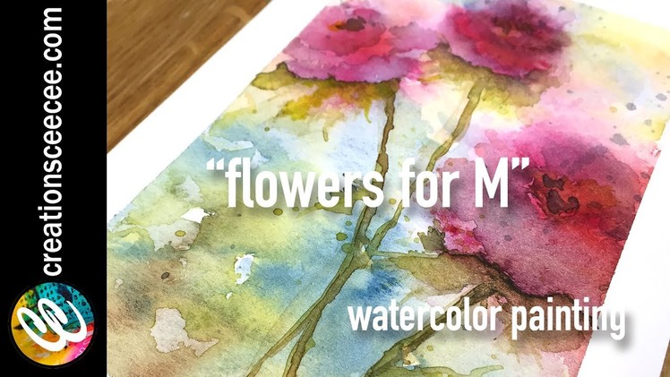 Watercolor painting: flowers for M