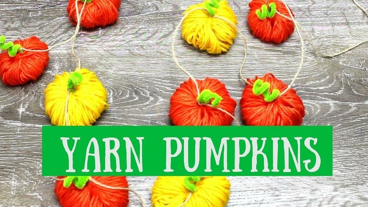 Yarn Pumpkin | Easy Yarn Pumpkin Garland