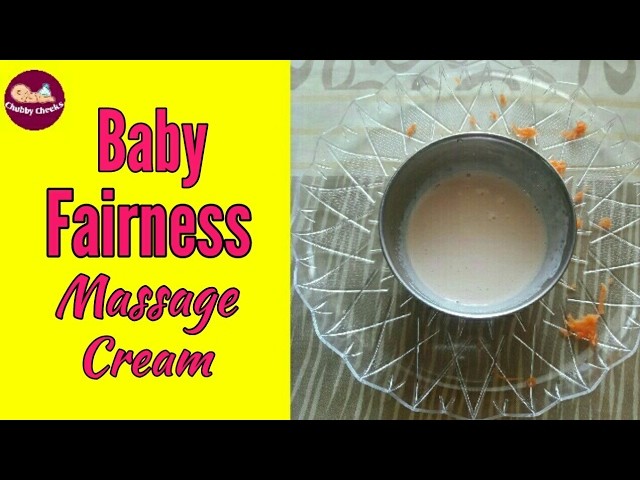 Baby Fairness Massage Cream | Homemade Fairness massage cream for babies & kids