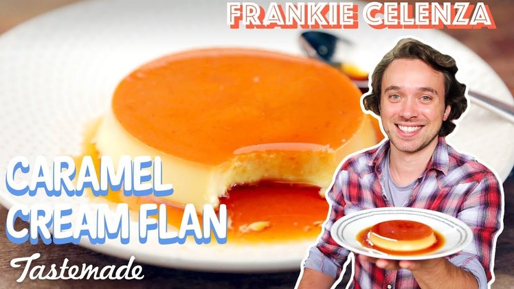 Caramel Cream Flan I Frankie Celenza