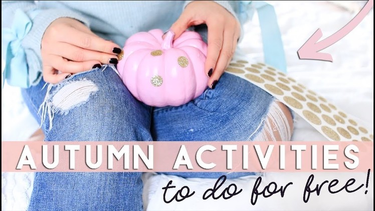 Cosy Activities and DIYs to try in Autumn for FREE or Cheap ????????????  Fall 2017