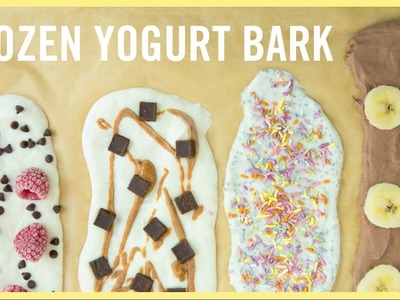 EAT | Frozen Yogurt Bark, 4 Ways!