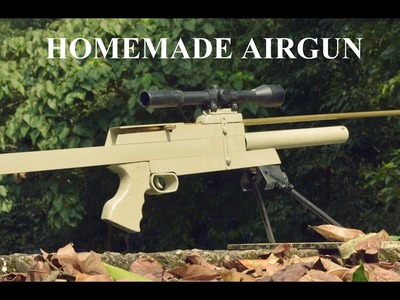 Homemade Air Gun Most Powerful Sniper