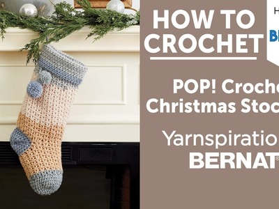 How to Crochet: Pop! Christmas Stocking