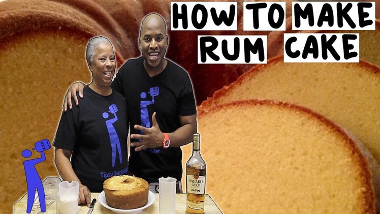 How to make a Rum Cake - Tipsy Bartender