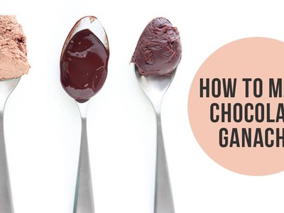 How to Make Chocolate Ganache | Tips, Tricks & Uses