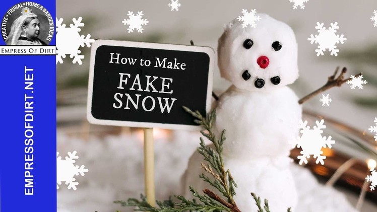 How to Make Fake Snow & Mini Snowman