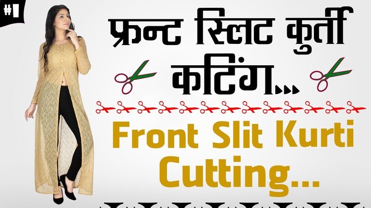 Kurti || Front Slit Kurti Cutting in Hindi Part - 1
