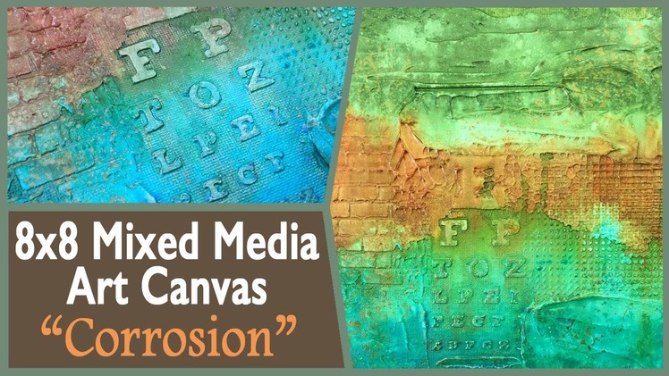 Mixed Media Canvas - Corrosion