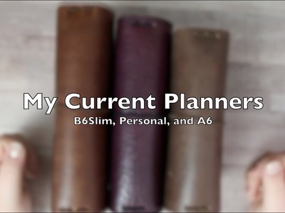 My Current Planners || Chic Sparrow, Personal Size, B6Slim, A6