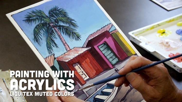 Painting with Acrylics: Liquitex Muted Colors