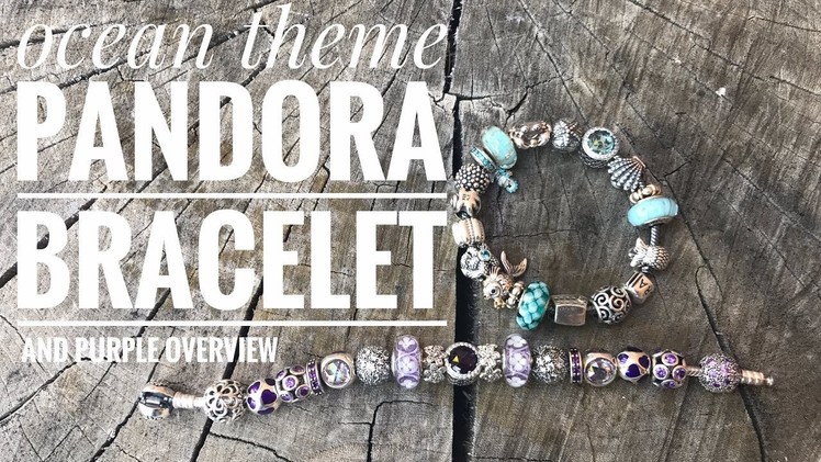 Pandora Bracelet: What's on my Ocean Theme Pandora Bracelet