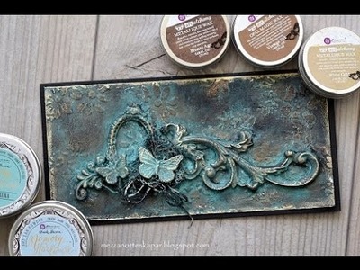 Patina card- made with Artisan Powder and Art Alchemy Waxes
