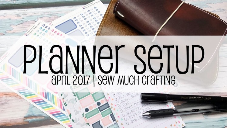 Planner Setup | April 2017