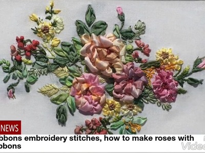 Satin ribbons embroidery stitches, how to make roses with satin ribbons