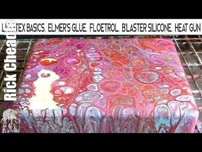 Acrylic Paint Pouring  Elmer's Glue  Liquitex Basics  Floetrol  Water  B'laster Silicone  Easy Flow