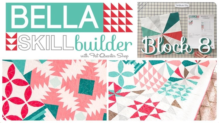 Bella Skill Builder Block 8: Starburst (FREE BLOCK PATTERN)