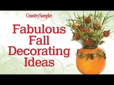 Fabulous Fall Decorating Ideas from Country Sampler