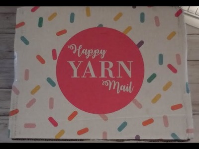 Happy Yarn Mail May 2017 Unboxing
