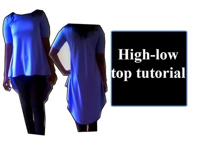 High low top tutorial - Stretchy fabric