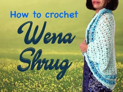 How to crochet WENA SHRUG