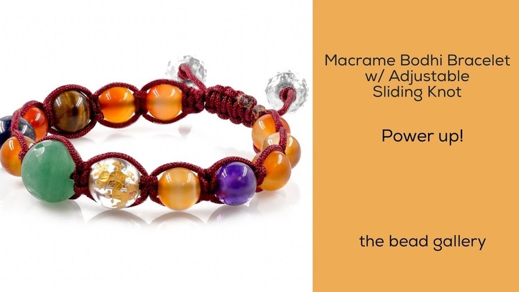 Macrame Bodhi Bracelet with Adjustable Sliding Knot at The Bead Gallery