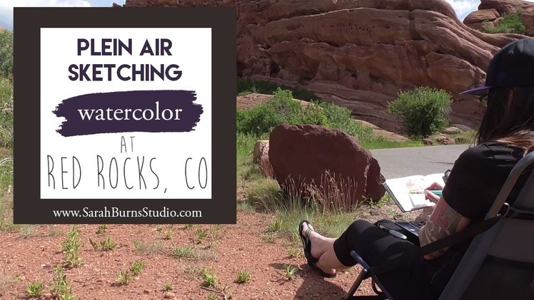 Plein Air Watercolor Painting at Red Rocks - Advice for Self Taught and Anxious Artists