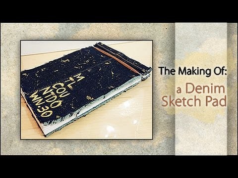 The Making Of: A Denim Sketch Pad