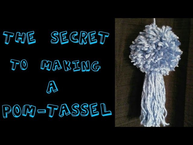 The Secret to Making the Perfect Pom-Tassel