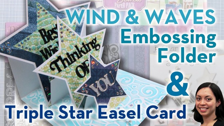 Wind & Waves Embossing Folder & Star Triple Easel Card - Simply Ann
