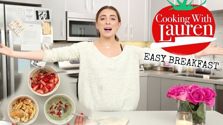 3 NEW WAYS TO EAT OATMEAL!