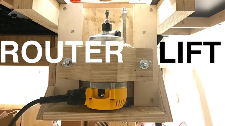 A Quick Solid Router Lift