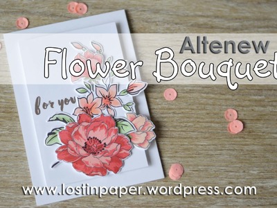 An Altenew Flower Bouquet!