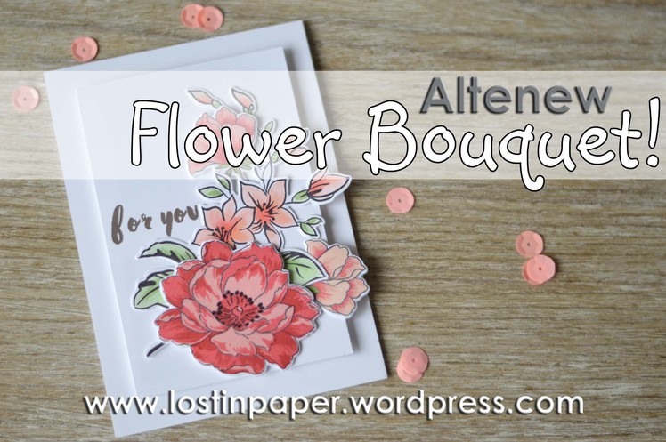 An Altenew Flower Bouquet!