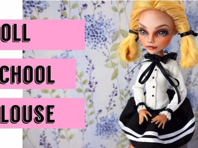 Back To School - Monster High Doll School Uniform. Blouse Top Tshirt Doll Dress Fashion Clothes