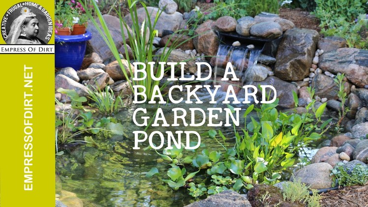 Build a Backyard Garden Pond
