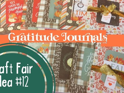 Craft Fair Idea #12 | ????Gratitude Journals???? | 2017