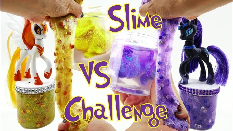 Crystal Clear Slime Challenge! My Little Pony Daybreaker VS Nightmare Rarity