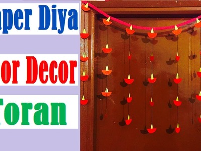 Diwali Decoration Ideas | How to make Paper Diya Door Decor Toran at home | Door hangings