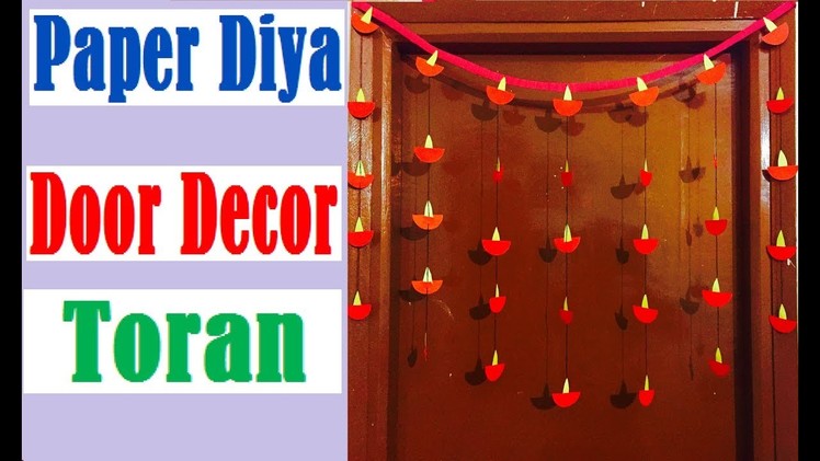 Diwali Decoration Ideas | How to make Paper Diya Door Decor Toran at home | Door hangings