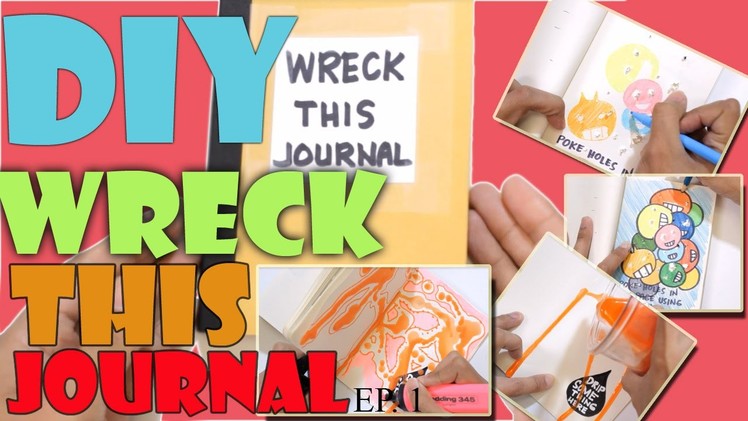 DIY Wreck This Journal | Episode 1