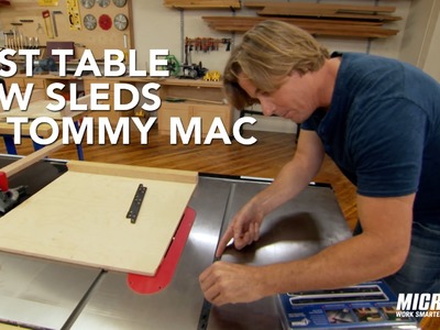 Fast Table Saw Cross Cut Sleds by Tommy Mac
