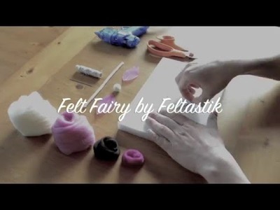 Felted Fairy time lapse - Feltastik - Felt Art by Stephanie Tenier