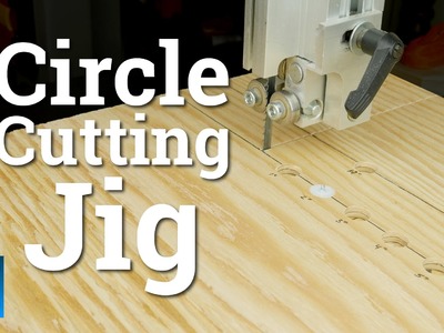 How To Make a Circle Cutting Jig for a Band Saw