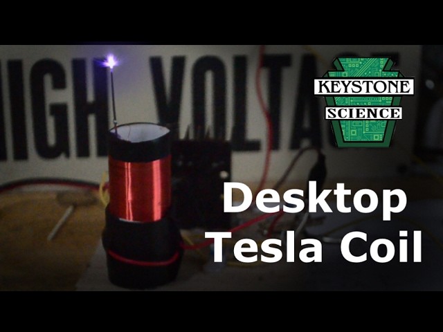How to make a Desktop Tesla Coil