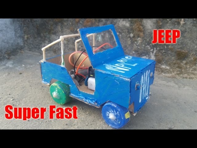 How to make a Jeep (Super Fast)using DC Motor with 9v battery