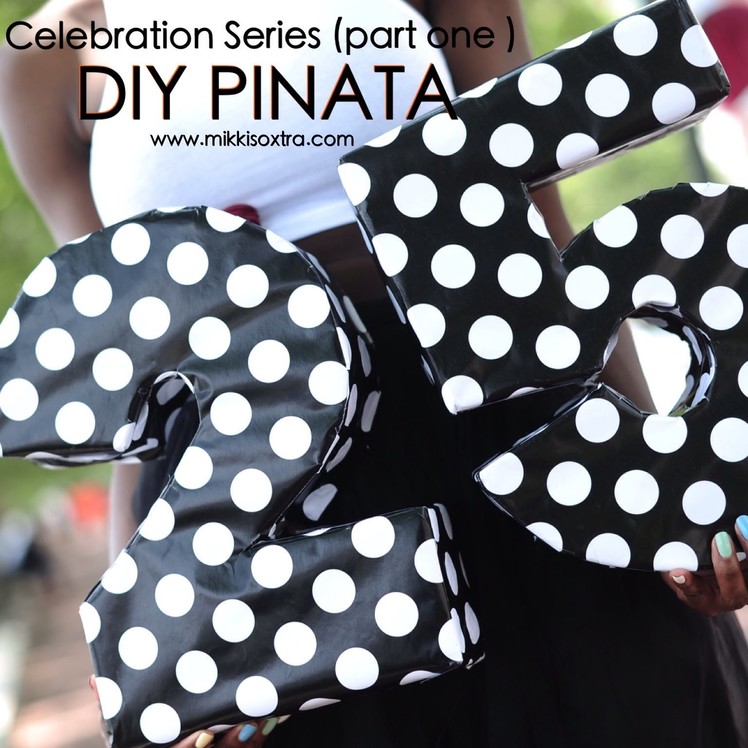 How to make a Pinata (Celebration series)